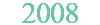 2008